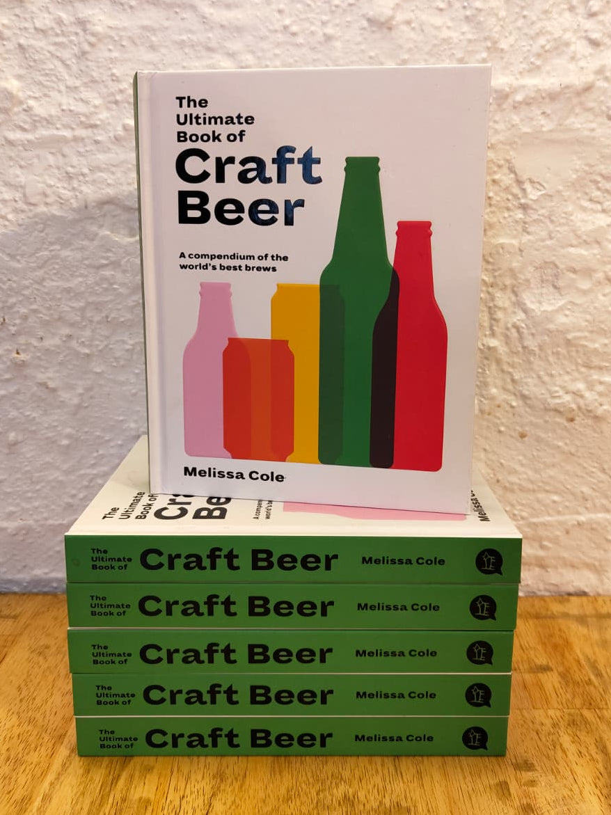 The Ultimate Book Of Craft Beer - Melissa Cole